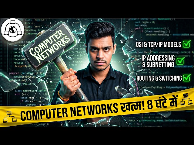 Computer Networks Oneshot Lecture | The Only Computer Networks Video You Need | 8-Hour Full Course