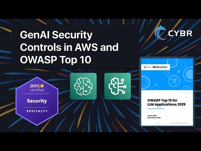 GenAI Security Controls in AWS and OWASP Top 10 - SCS-C03