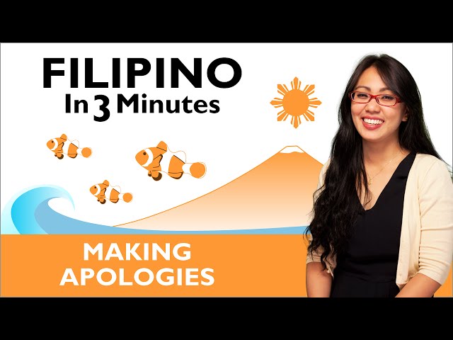 Learn Filipino - Filipino in Three Minutes - Making Apologies