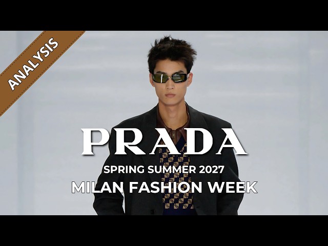 Prada Men's Spring Summer 2027 Fashion Show Analysis | Milan Fashion Week