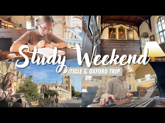 Study Days & another Oxford trip