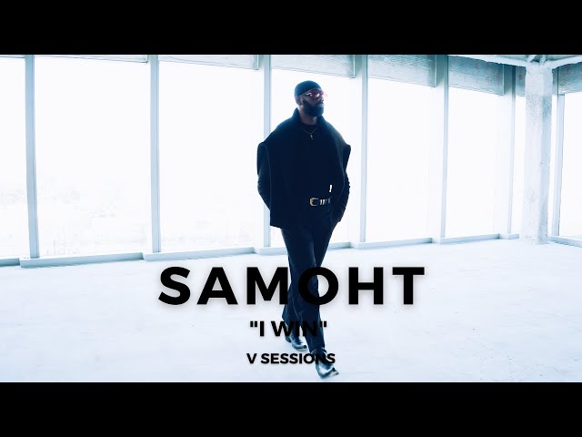 Samoht - "I Win" | VIBE | V Sessions