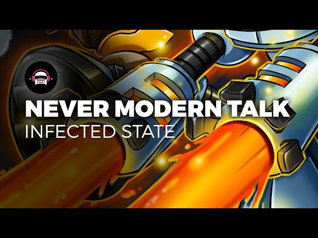 Never Modern Talk - Infected State | Ninety9Lives release