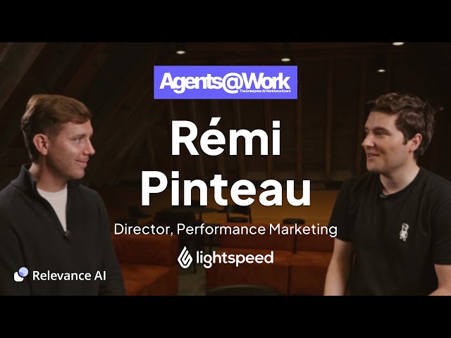Agents@Work: Rémi Pinteau (Lightspeed’s AI Agent Rollout)