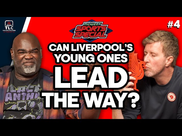 Liverpool: Can Young Stars Lead The Way? | Midweek Sports Special 4