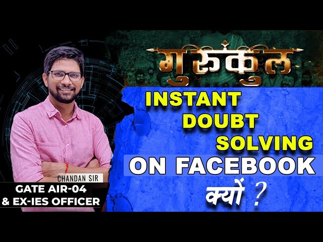 2 Hrs GURUKUL DOUBT SOLVING Every Day Why ?