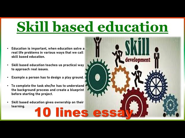 10 lines essay on Skill based education || 10 lines on Skill based education