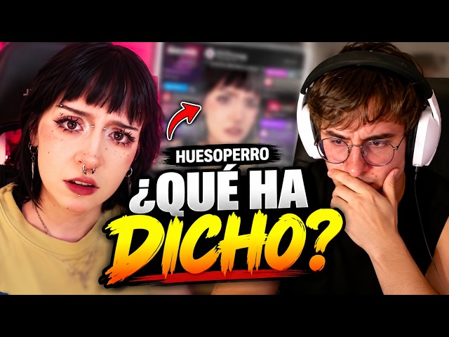DESCUBRO a HUESOPERRO… ahora ENTIENDO todas sus POLÉMICAS