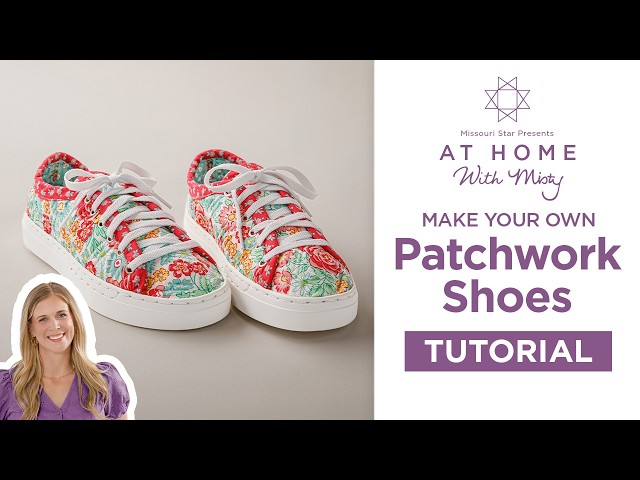How To Make Patchwork Shoes with Courtenay | At Home with Misty