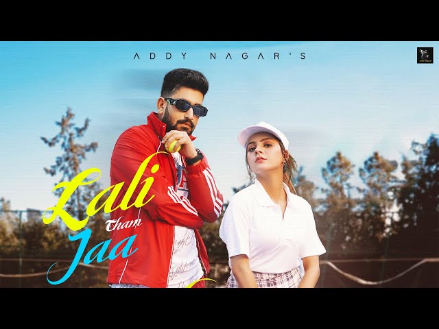 Laali Tham Jaa - ADDY NAGAR | Official Music Video