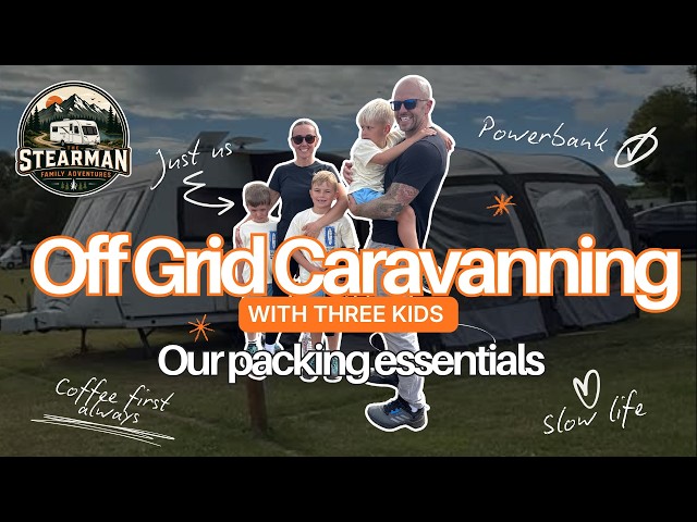Off Grid Caravan Camping With a Family of 5 | Everything We Take