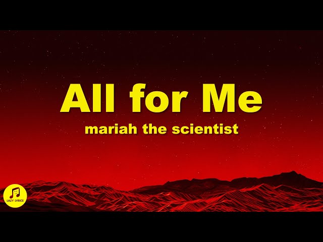 Mariah The Scientist - all for me (slowed + reverb) lyrics