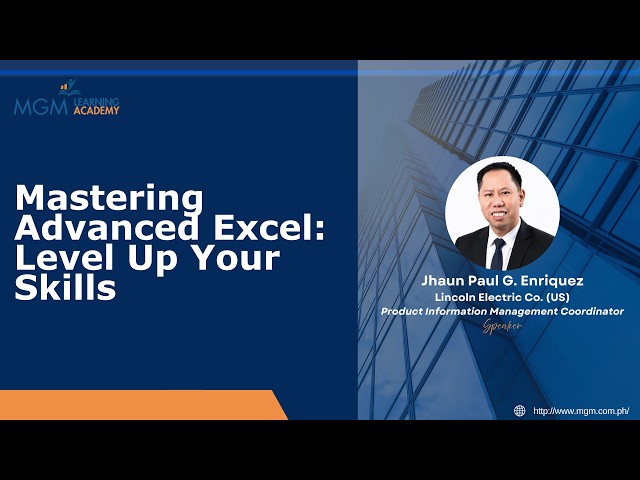 Mastering Advanced Excel: Level Up Your Skills