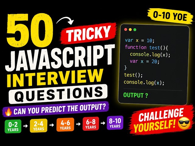 🔥 50 TRICKY JAVASCRIPT INTERVIEW QUESTIONS — CAN YOU PREDICT THE OUTPUT?