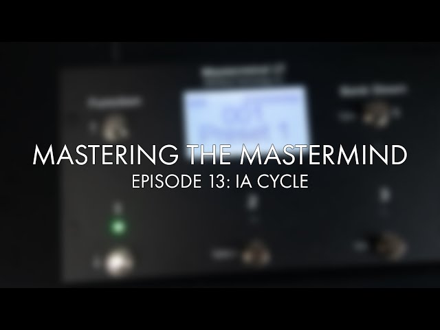 Mastering The Mastermind | IA Cycle Buttons | Episode 13