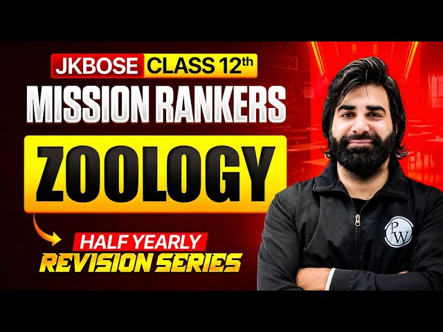 JKBOSE Class 12th Zoology 🔥 | Half Yearly Revision Series 2026 🎯 | JKBOSE Wallah
