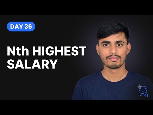 3 Ways to Find the Nth Highest Salary in SQL | Explained