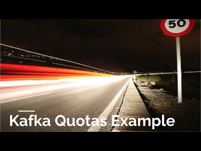 Kafka Quotas - A Before and After Demo
