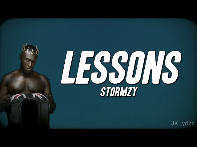Stormzy - Lessons (Lyrics)