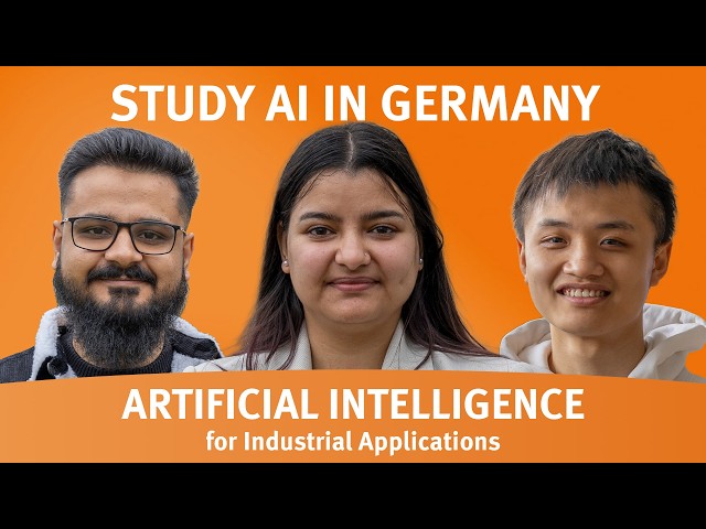 Study AI in Germany - International Students Talk About Their Master’s Degree