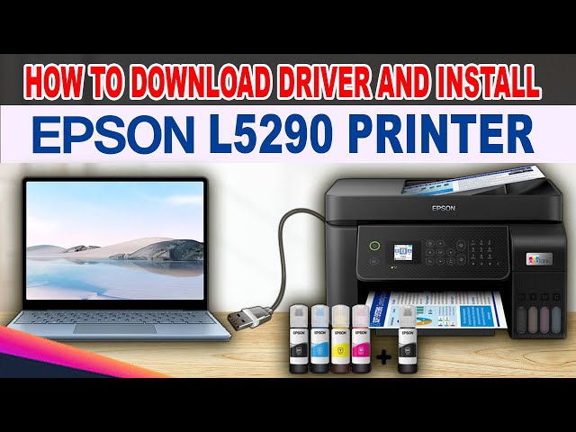 HOW TO DOWNLOAD DRIVER AND INSTALL EPSON L5290 PRINTER.