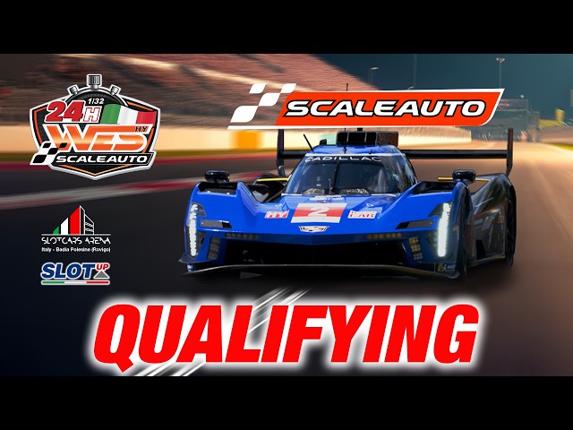 24h WES SCALEAUTO ITA - Qualifying