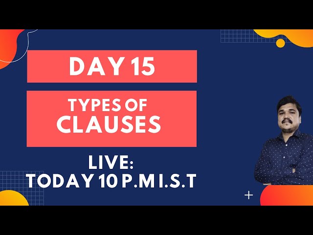 Day 15 : Clauses | Types of Clauses | Live Session