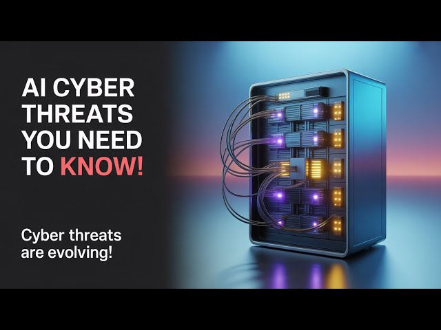 5 AI Cyber Threats You Need To Know Now!