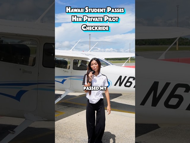 Hawaii Student Passes Her Private Pilot Checkride #privatepilot  #hawaii #checkride #pilot
