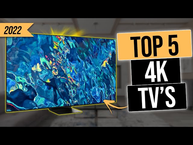 TOP 5 Best 4K TVs Of [2022] - lg, Sony, Samsung and More.