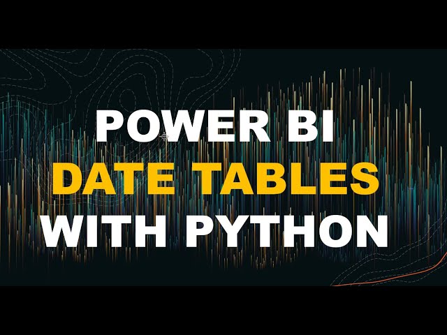 Create Power BI Calendar Table with Python--Fast, Detailed, and Simple