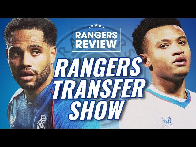 Cortes to Argentina | Will Danilo leave + where are incomings? Rangers transfer show