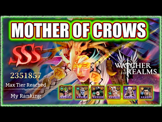 Mother of Crows SSS Guide - No Bubba No Lady A - Watcher of Realms