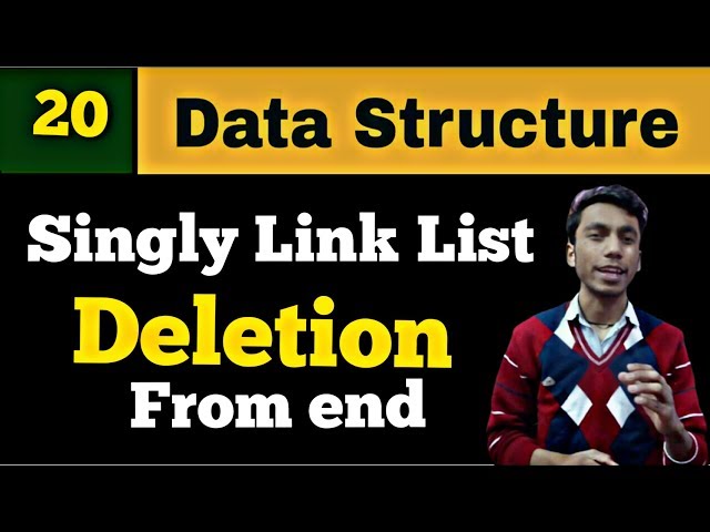 Deletion from End in singly linked list // Lecture :14//By Yogesh Bisht