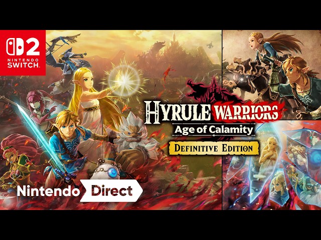 Hyrule Warriors: Age of Calamity – Definitive Edition is storming onto Nintendo Switch 2!