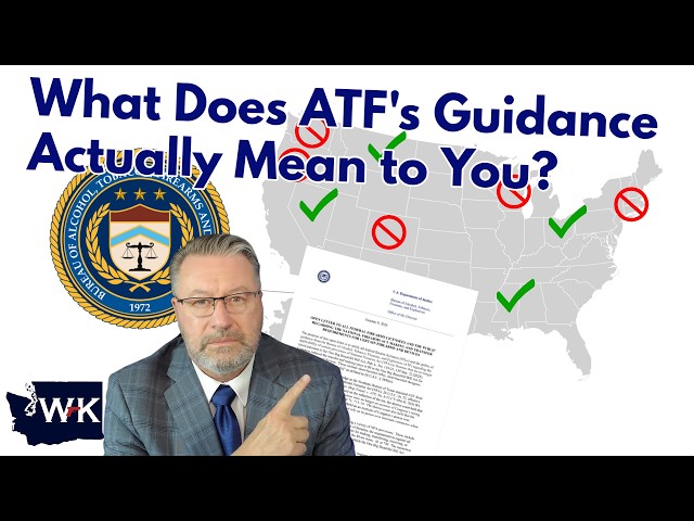What Does ATF's Guidance Actually Mean to You?