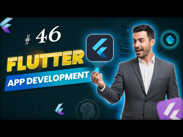 Flutter Development Lecture 46 (Paid Course)