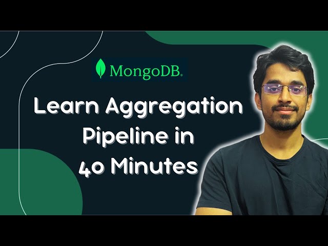 MongoDB Aggregation Pipeline Full Tutorial in 40 Minutes - Practical Guide