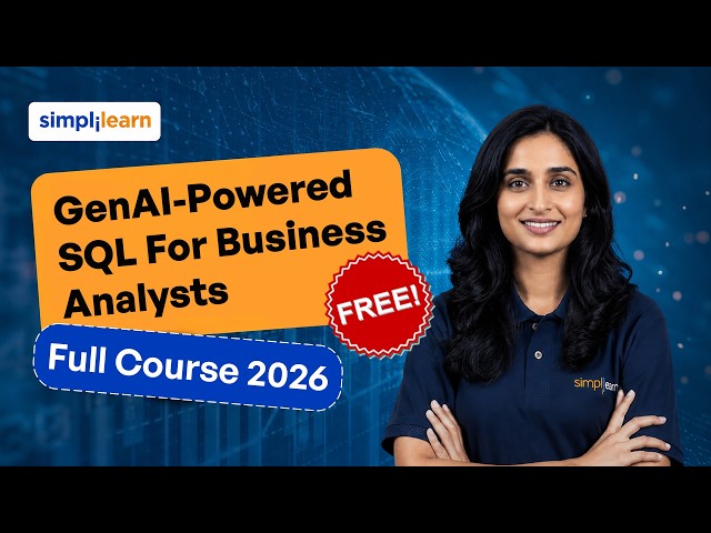 GenAI-Powered SQL for Business Analysts Full Course | Complete SQL Analytics Training | Simplilearn