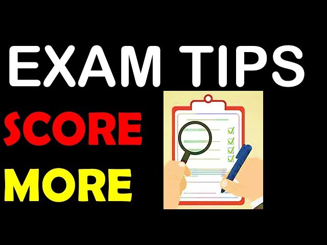 Exam Tips - How to attempt the exam paper for Higher Score ?