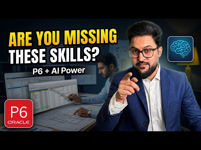 Primavera P6 Is NOT Enough Anymore! These 5 Skills Can Change Your Engineering Career