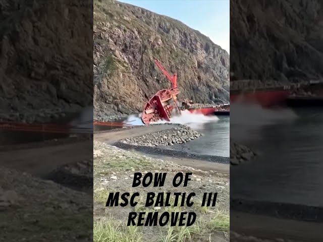 Bow Removed from Wrecked Containership MSC Baltic III in Newfoundland.
