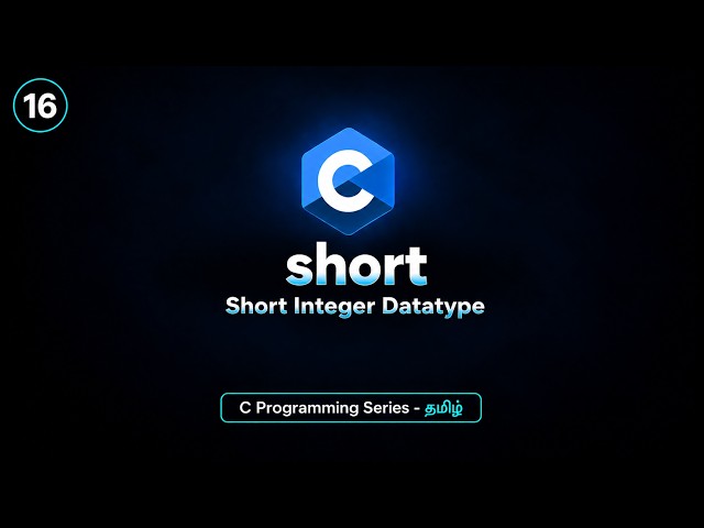 Short Integer Datatype in C | short Keyword | C Programming Tutorial in Tamil | BuiltBy Error