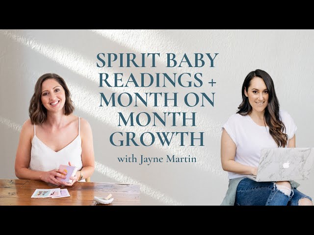 Spirit Baby Readings & Month on Month Growth, with Jayne Martin