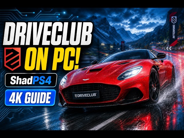 The Best Way to Play DRIVECLUB on PC! (ShadPS4 4K Guide)