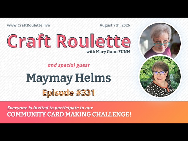 Craft Roulette #331 featuring Maymay Helms (@MaymayMadeIt)