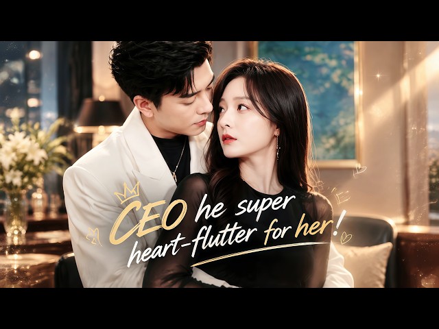 Toughest client CEO actually become her contract hubby!She think after-wed hell,but he spoil to sky!