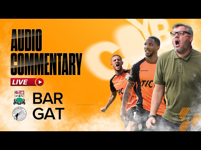 Barnet FC vs Gateshead FC | LIVE Radio Commentary 🎙️| 29-03-2025