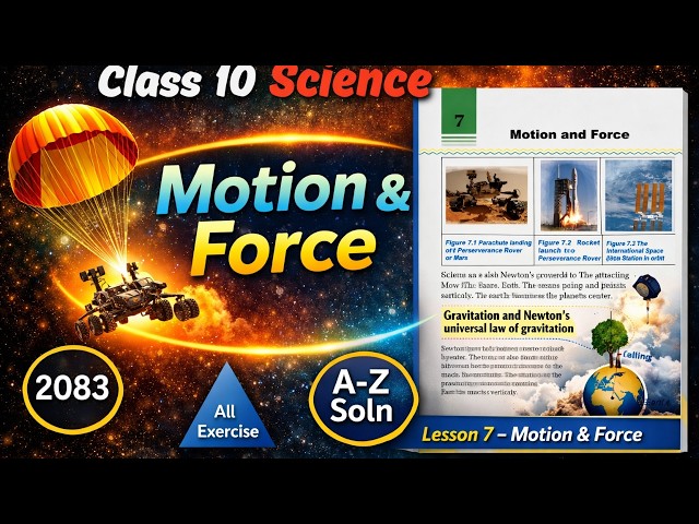 Class 10 Science Lesson 7 | Motion & Force | Full Solutions | SEE Exam 2083