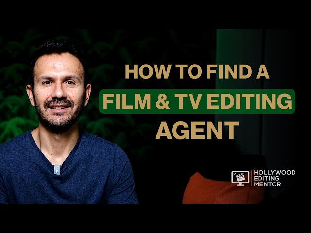 How To Find A Film & TV Editing Agent